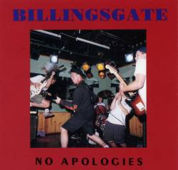 Billingsgate : No Apologies